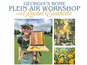 georgia's rome plein air workshop with Rachel Eichholtz